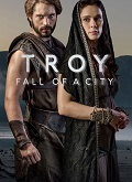 Troya: La caída de una ciudad Temporada