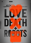 Love Death Robots 1×01 al 1×18