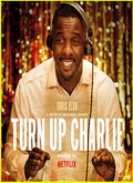 Turn Up Charlie 1×01 al 1×08