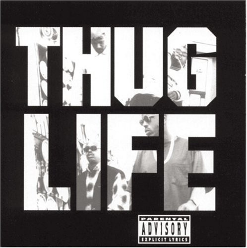 2Pac – Thug Life