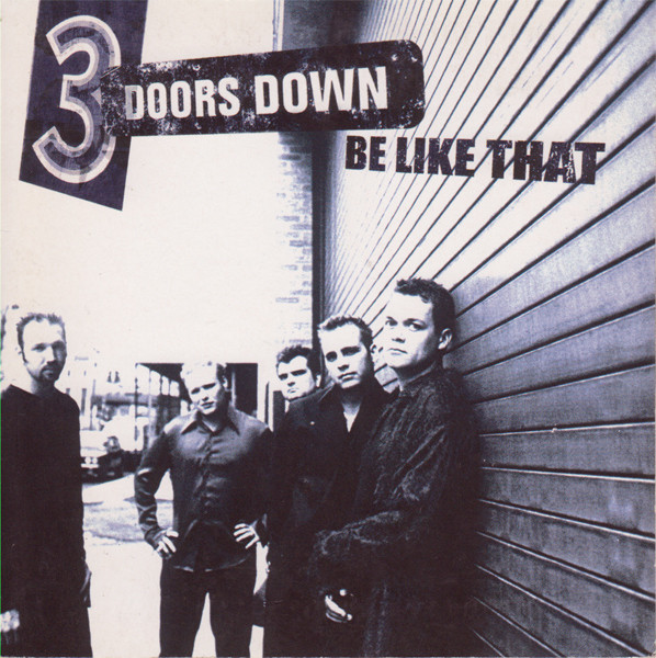 3 Doors Down – Be like that