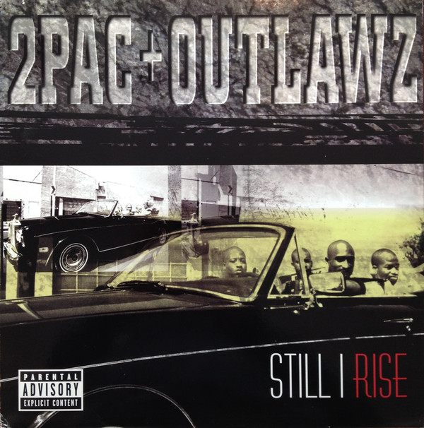 2Pac + Outlawz ‎– Still I Rise