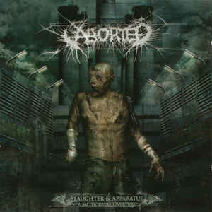 Aborted – Slaughter and Apparatus