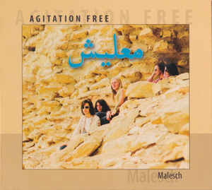 Agitation Free ‎– معليش = Malesch