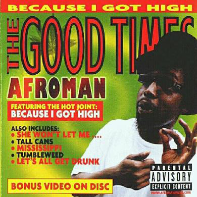 Afroman – The Good Times
