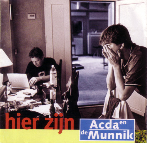 Acda en de Munnik – Hier Zijn (2000)