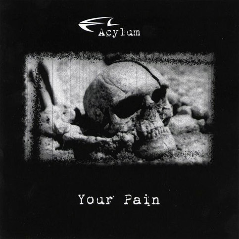 Acylum – Your Pain