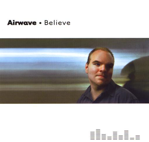 Airwave ‎– Believe