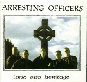 Arresting Officers ‎– Land And Heritage