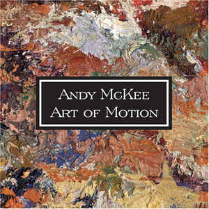 Andy McKee ‎– Art Of Motion