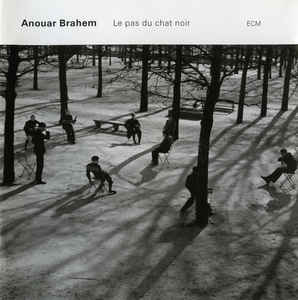 Anouar Brahem ‎– Le Pas Du Chat Noir