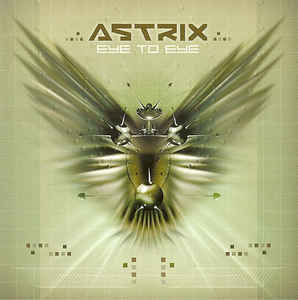Astrix – Eye To Eye