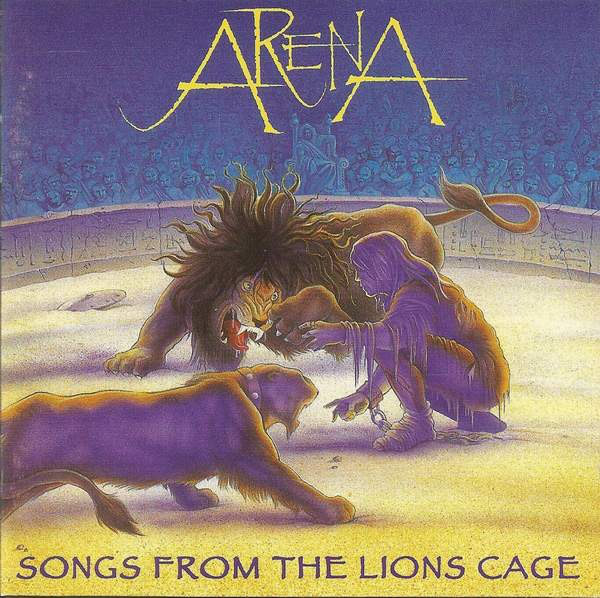 Arena – Songs from the cage