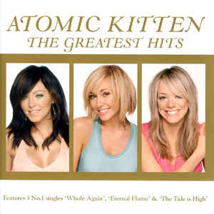 Atomic Kitten ‎– The Greatest Hits