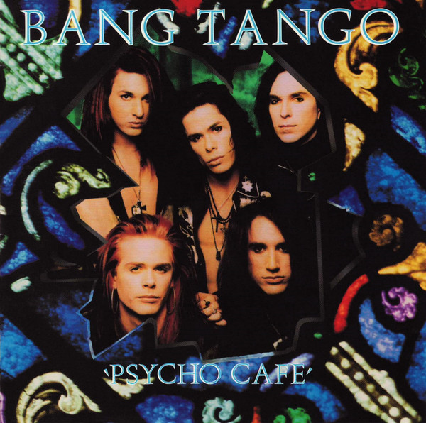 Bang Tango ‎– Psycho Cafe´