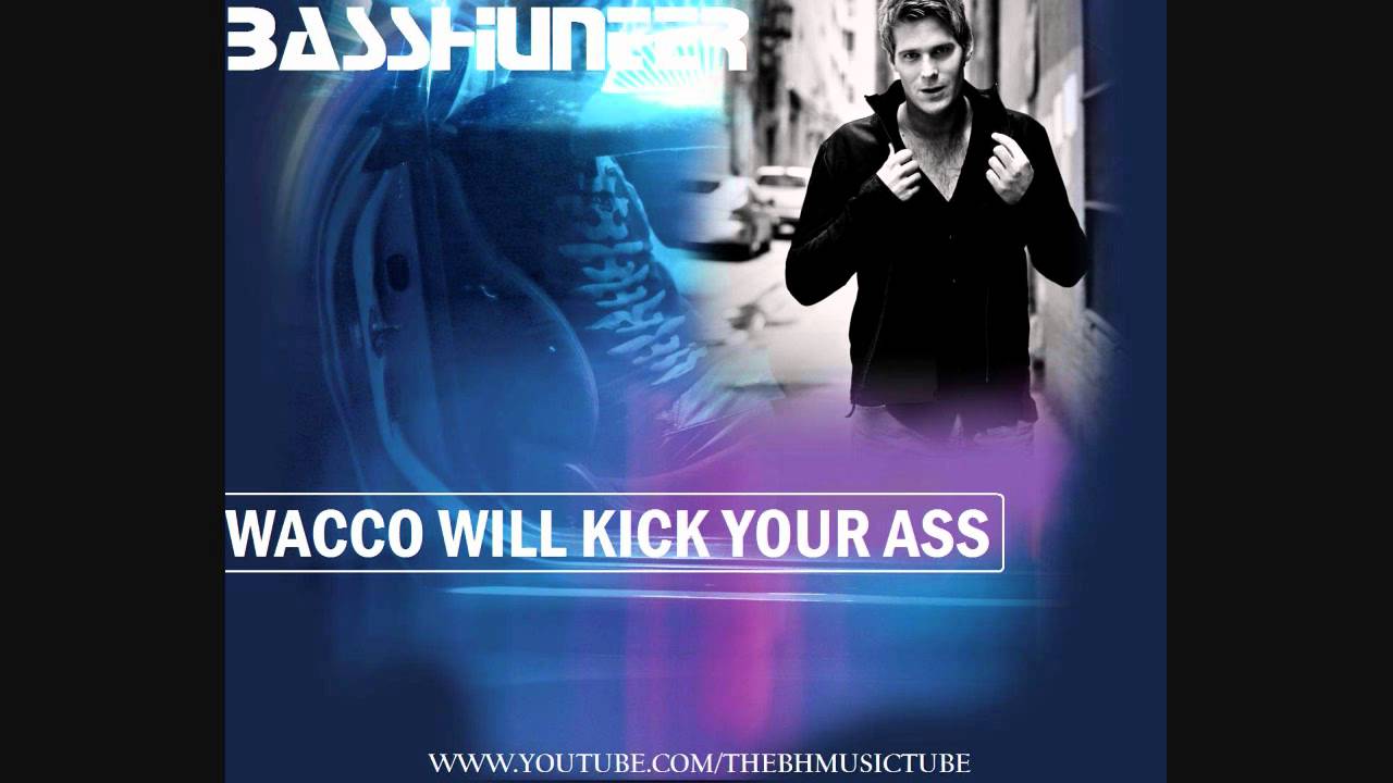 Basshunter ‎– Wacco Will Kick Your Ass
