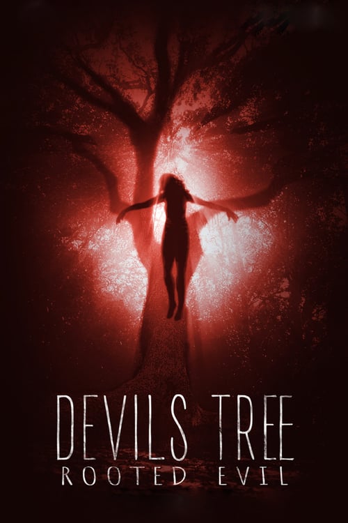 devil’s tree rooted evil