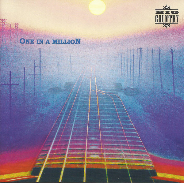 Big Country – One In A Million