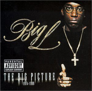 Big L ‎– The Big Picture 1974 – 1999