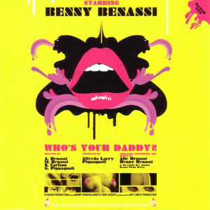 Benny Benassi ‎– Who’s Your Daddy