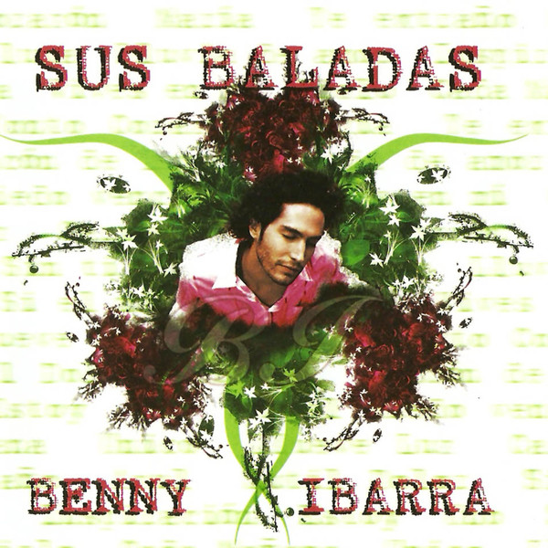 Benny Ibarra – Sus Baladas (2007)
