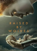 Raised by Wolves Temporada 1