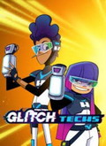 Glitch Techs 1×01 al 1×09