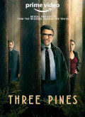 Three Pines – 1ª Temporada