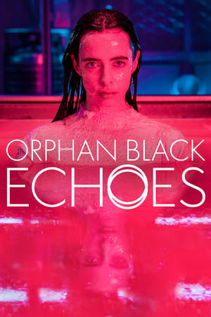 Orphan Black: Echoes – 1ª Temporada 1×2