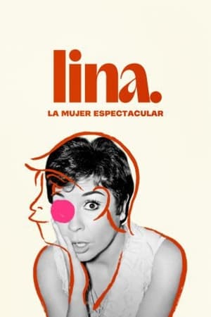 Lina, La mujer espectacular – 1ª Temporada 1×1