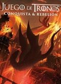 Juego De Tronos: Conquista Y Rebelión