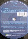 Airwave ‎– People Just Don’t Care