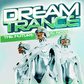 Dream Trance: The Future Is Now